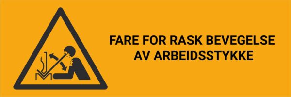 Fare for rask bevegelse av arbeidsstykke – ISO 7010 - Bilde 2