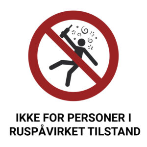 Ikke for personer i ruspåvirket tilstand – ISO 7010