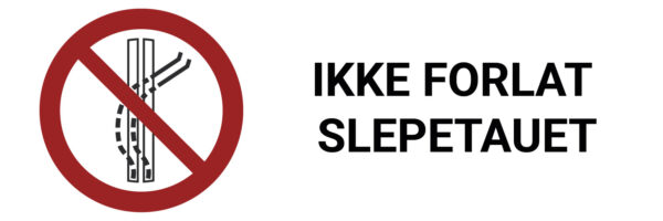 Ikke forlat slepetauet – ISO 7010 - Bilde 2