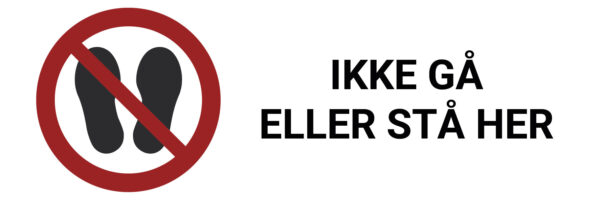 Ikke gå eller stå her – ISO 7010 - Bilde 2