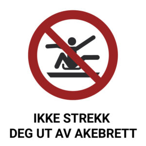 Ikke strekk deg ut av akebrett – ISO 7010