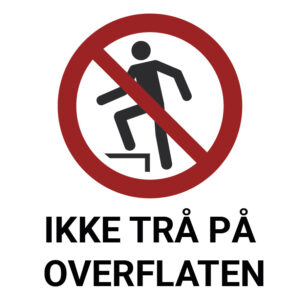 Ikke trå på overflaten – ISO 7010