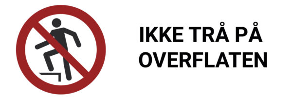Ikke trå på overflaten – ISO 7010 - Bilde 2