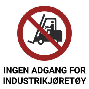 Ingen adgang industrikjøretøy – ISO 7010