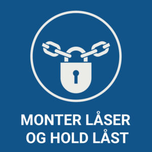 Monter låser og hold låst – ISO 7010