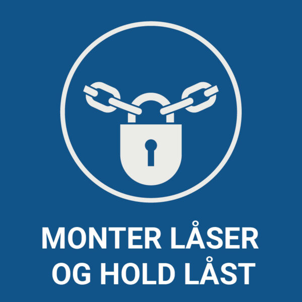 Monter låser og hold låst – ISO 7010