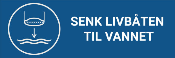 Senk livbåten til vannet – ISO 7010 - Bilde 2
