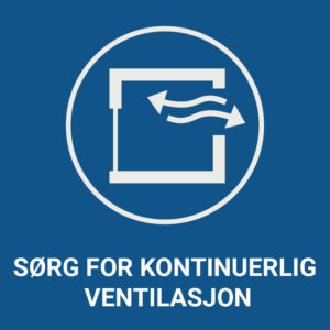 Sørg for kontinuerlig ventilasjon – ISO 7010